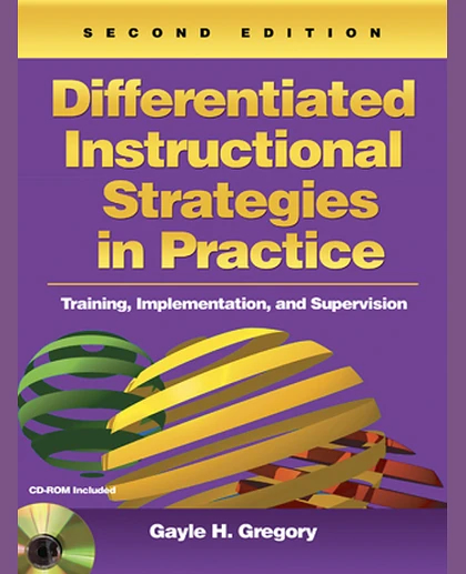 Differentiated Instructional Strategies in Practice: Training, Implementation, and Supervision, 2nd Edition