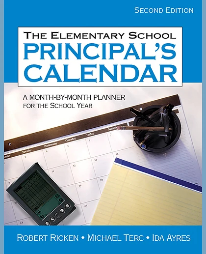 The Elementary School Principal's Calendar: A Month-by-Month Planner for the School Year, 2nd Edition