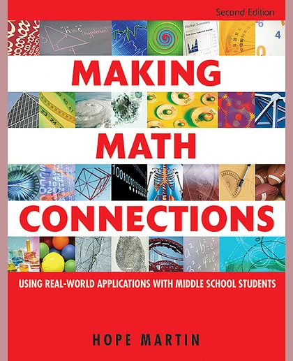 Making Math Connections: Using Real-World Applications With Middle School Students, 2nd Edition