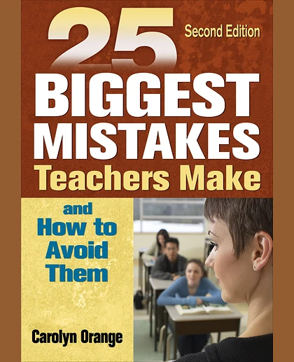 25 Biggest Mistakes Teachers Make and How to Avoid Them, 2nd Edition