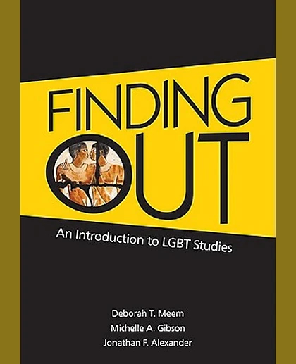 Finding Out: An Introduction to LGBT Studies