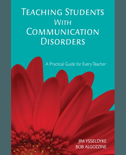 Teaching Students With Communication Disorders: A Practical Guide for Every Teacher.
