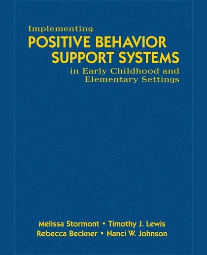 Implementing Positive Behavior Support Systems in Early Childhood and Elementary Settings
