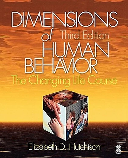 Dimensions of Human Behavior. the Changing Life Course, 3rd Edition