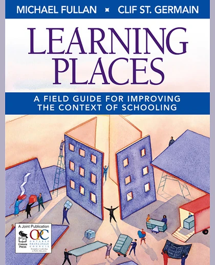 Learning Places: A Field Guide for Improving the Context of Schooling