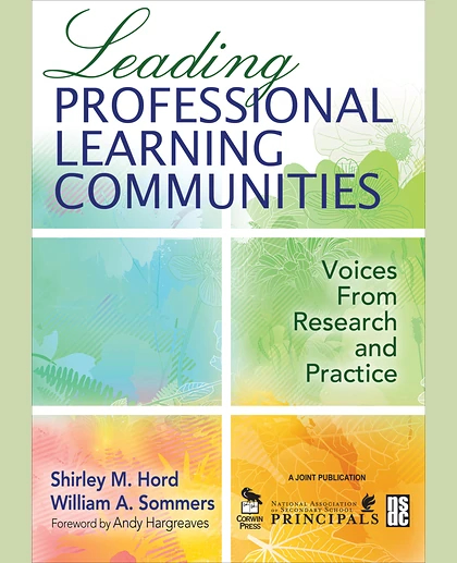 Leading Professional Learning Communities: Voices From Research and Practice
