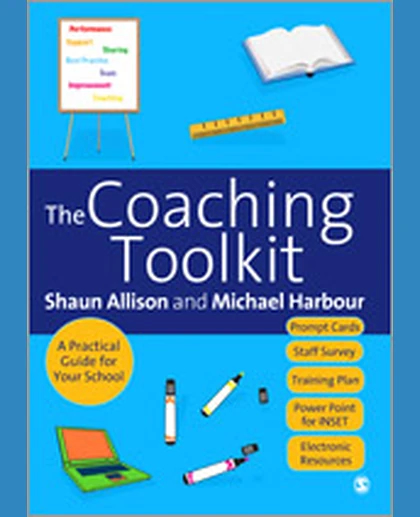 The Coaching Toolkit: A Practical Guide for Your School, 1st Edition
