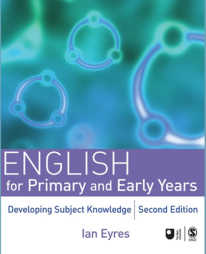 English for Primary and Early Years: Developing Subject Knowledge, 2nd Edition