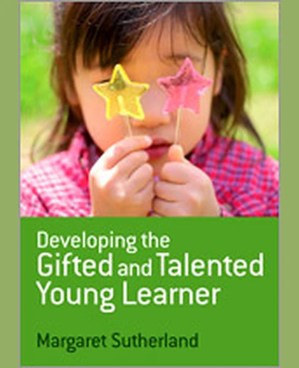 Developing the Gifted and Talented Young Learner, 1st Edition