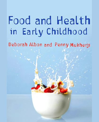 Food and Health in Early Childhood: A Holistic Approach