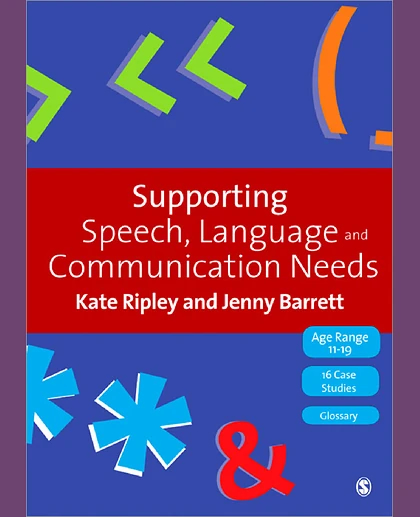 Supporting Speech, Language & Communication Needs: Working with Students Aged 11 to 19