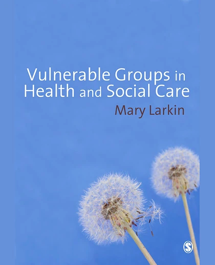 Vulnerable Groups in Health and Social Care