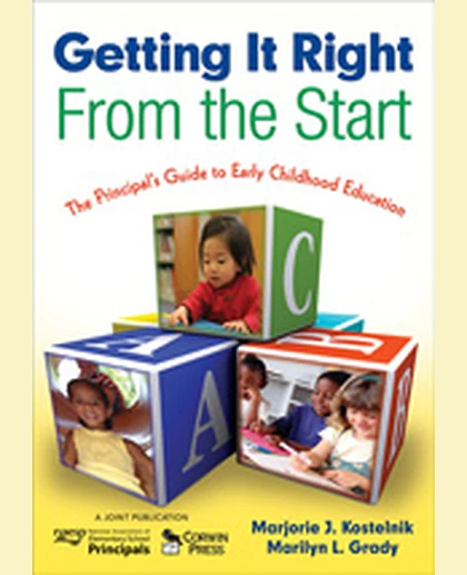 Getting It Right From the Start: The Principal’s Guide to Early Childhood Education, 1st Edition
