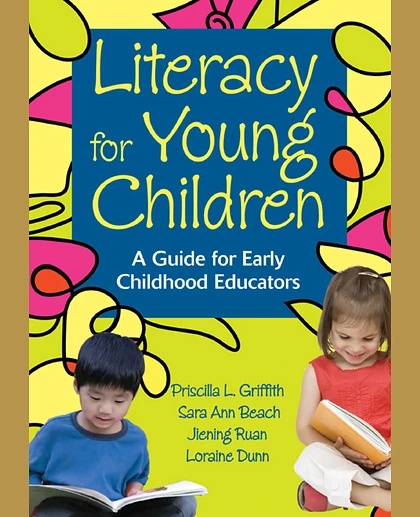 Literacy for Young Children: A Guide for Early Childhood Educators