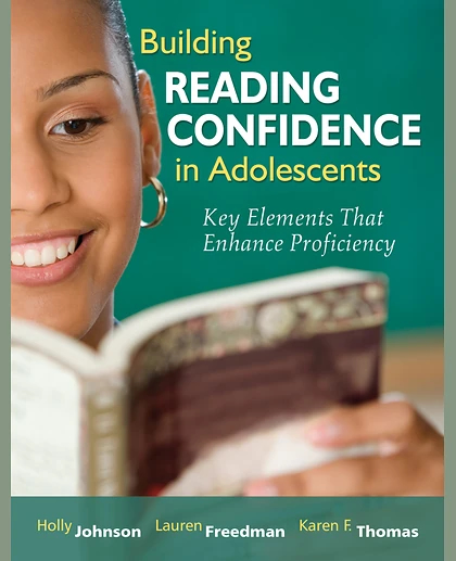 Building Reading Confidence in Adolescents: Key Elements That Enhance Proficiency