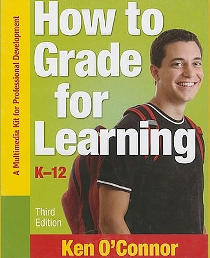 How to Grade for Learning, K-12: A Multimedia Kit for Professional Development, 3rd Edition