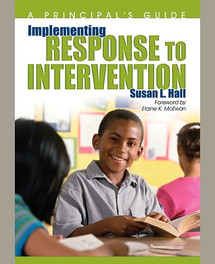 Implementing Response to Intervention: A Principal's Guide