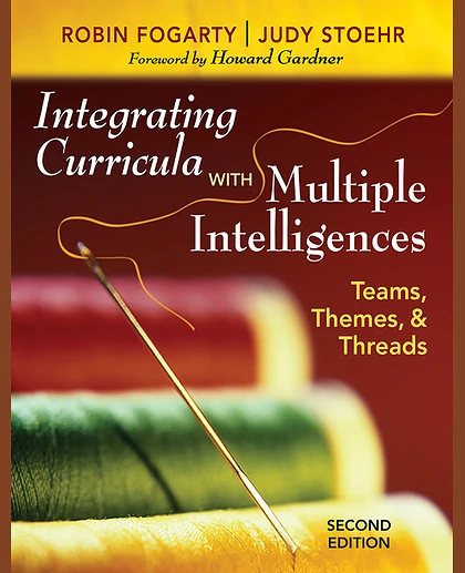 Integrating Curricula With Multiple Intelligences: Teams, Themes, and Threads, 2nd Edition