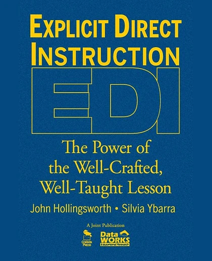 Explicit Direct Instruction (EDI): The Power of the Well-Crafted, Well-Taught Lesson