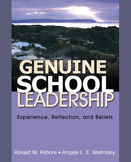 Genuine School Leadership: Experience, Reflection, and Beliefs