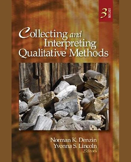 Collecting and Interpreting Qualitative Materials, 3rd Edition