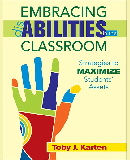 Embracing Disabilities in the Classroom: Strategies to Maximize Students’ Assets