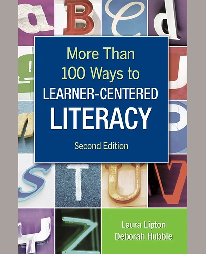 More Than 100 Ways to Learner-Centered Literacy