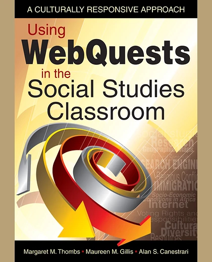 Using WebQuests in the Social Studies Classroom: A Culturally Responsive Approach