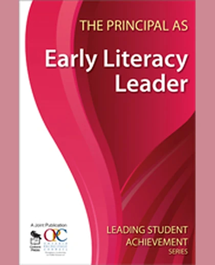 The Principal as Early Literacy Leader, 1st Edition