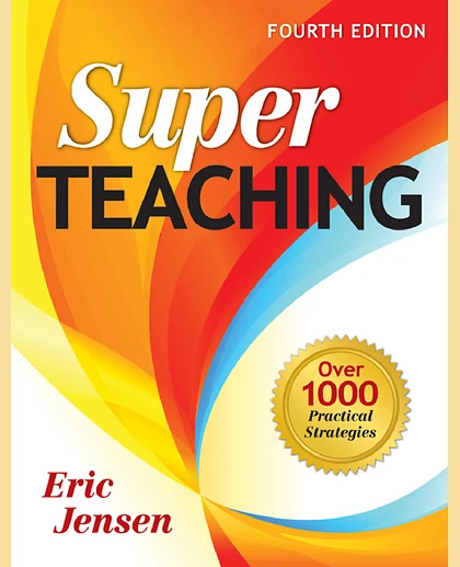 Super Teaching: Over 1000 Practical Strategies