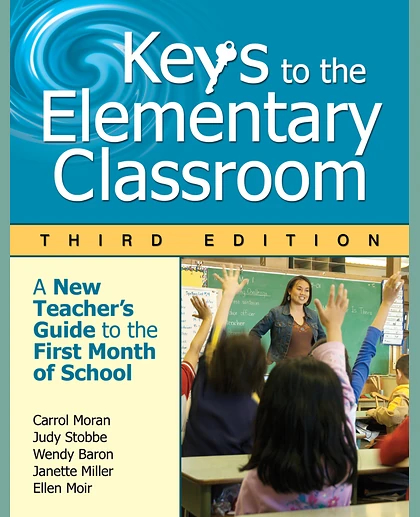 Keys to the Elementary Classroom: A New Teacher's Guide to the First Month of School