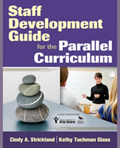 Staff Development Guide for the Parallel Curriculum, 1st Edition