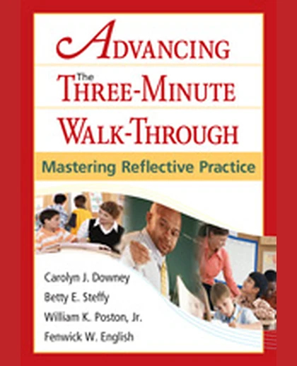 Advancing the Three-Minute Walk-Through: Mastering Reflective Practice, 1st Edition