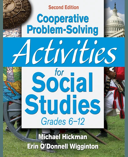 Cooperative Problem-Solving Activities for Social Studies, Grades 6-12