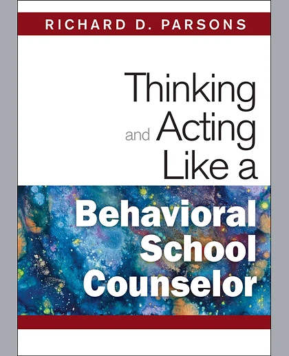 Thinking and Acting Like a Behavioral School Counselor