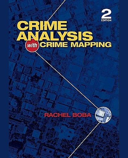 Crime Analysis with Crime Mapping, 2nd Edition