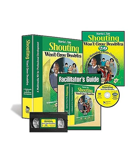 Shouting Won't Grow Dendrites: 20 Techniques for Managing a Brain-Compatible Classroom