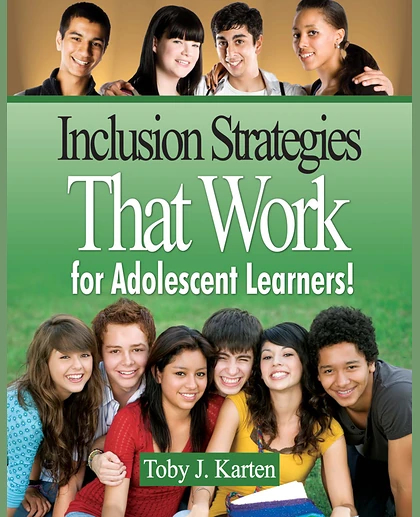 Inclusion Strategies That Work for Adolescent Learners!