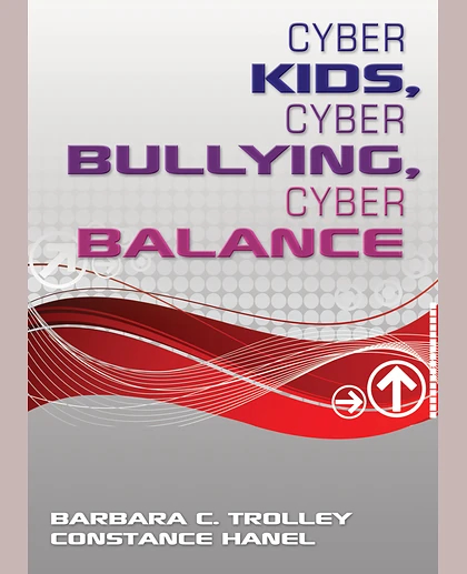 Cyber Kids, Cyber Bullying, Cyber Balance.