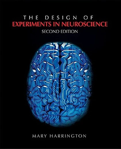 The Design of Experiments in Neuroscience, 2nd Edition