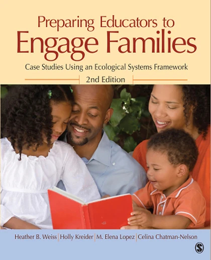 Preparing Educators to Engage Families: Case Studies Using an Ecological Systems Framework, 2nd Edition