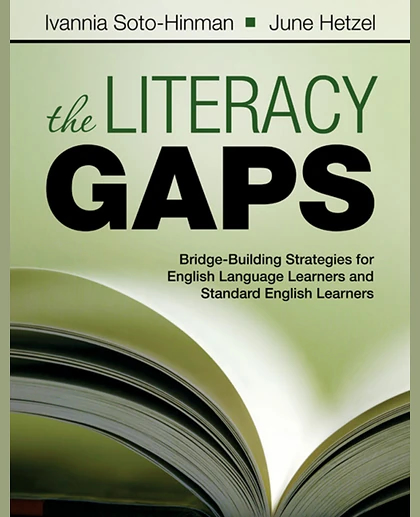 Literacy Gaps: Bridge-Building Strategies for English Language Learners and Standard English Learners.
