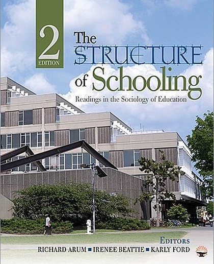 The Structure of Schooling: Readings in the Sociology of Education, 2nd Edition