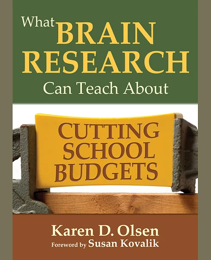 What Brain Research Can Teach About Cutting School Budgets, 1st Edition
