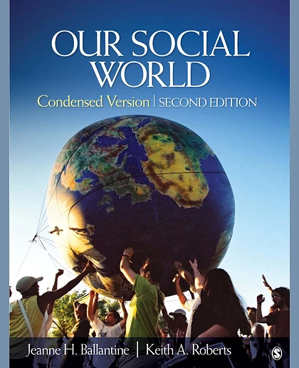 Our Social World: Condensed Version, 2nd Edition