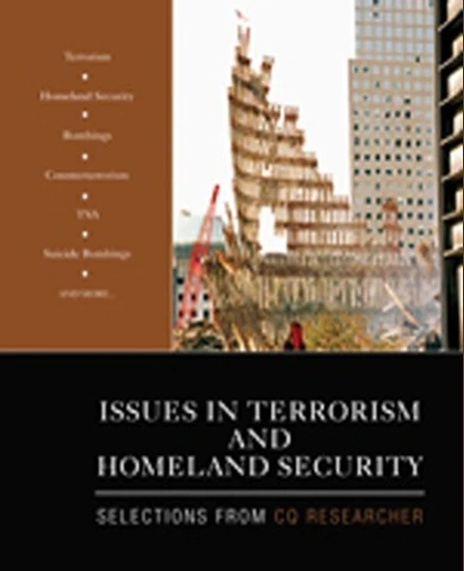 Issues in Terrorism and Homeland Security: Selections from CQ Researcher