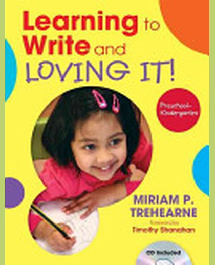 Learning to Write and Loving It! Preschool–Kindergarten