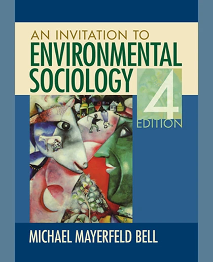 An Invitation to Environmental Sociology, 4th Edition