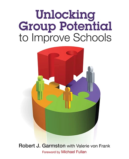 Unlocking Group Potential to Improve Schools, 1st Edition