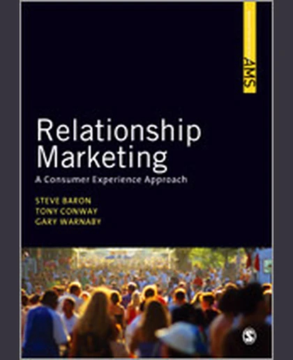 Relationship Marketing: A Consumer Experience Approach, 1st Edition
